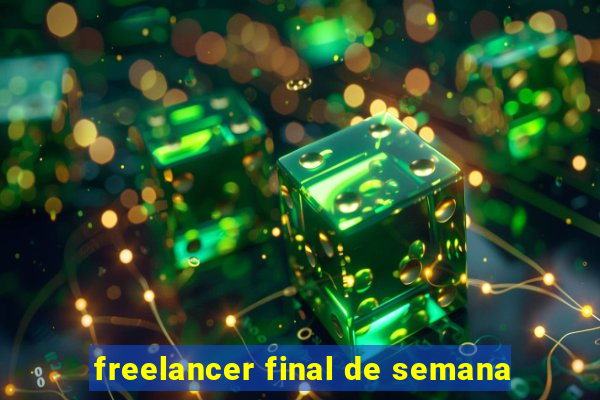 freelancer final de semana